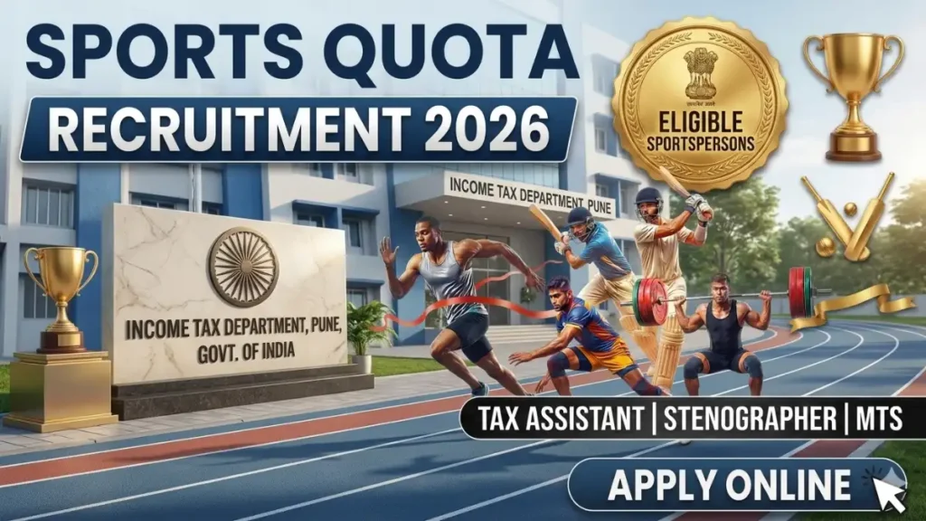 Income Tax Department Pune Sports Quota Recruitment 2026 Notification for 85 Posts